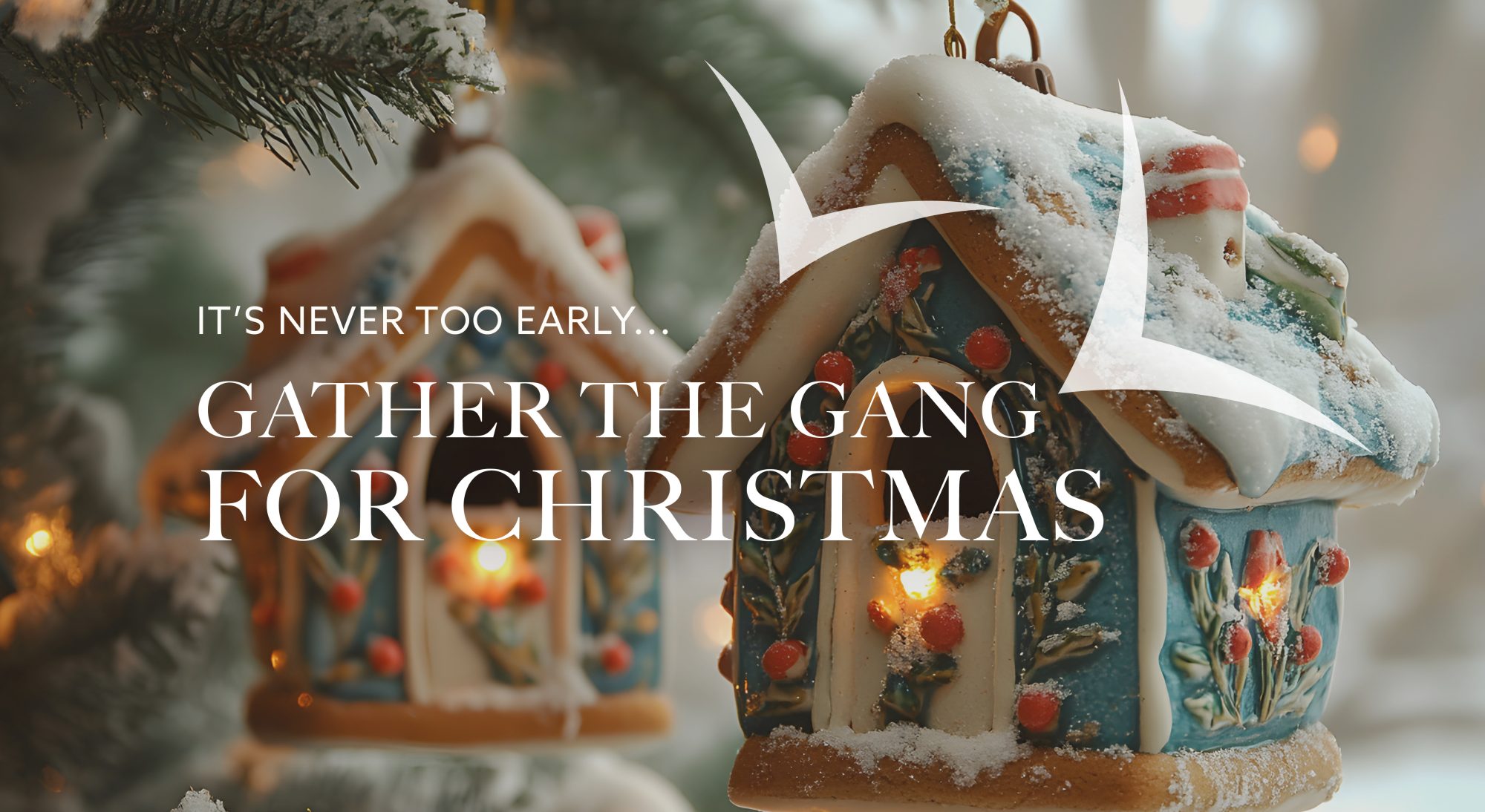 blue house bauble with text overlay saying Gather the gang for Christmas